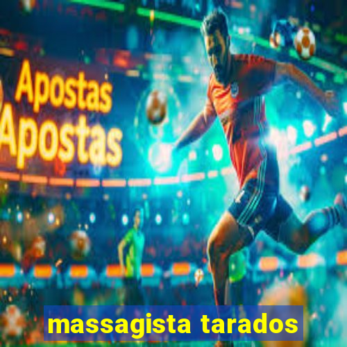 massagista tarados